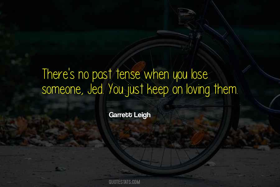 You Lose Someone Quotes #1384981