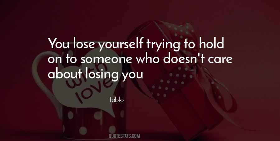 You Lose Someone Quotes #797348