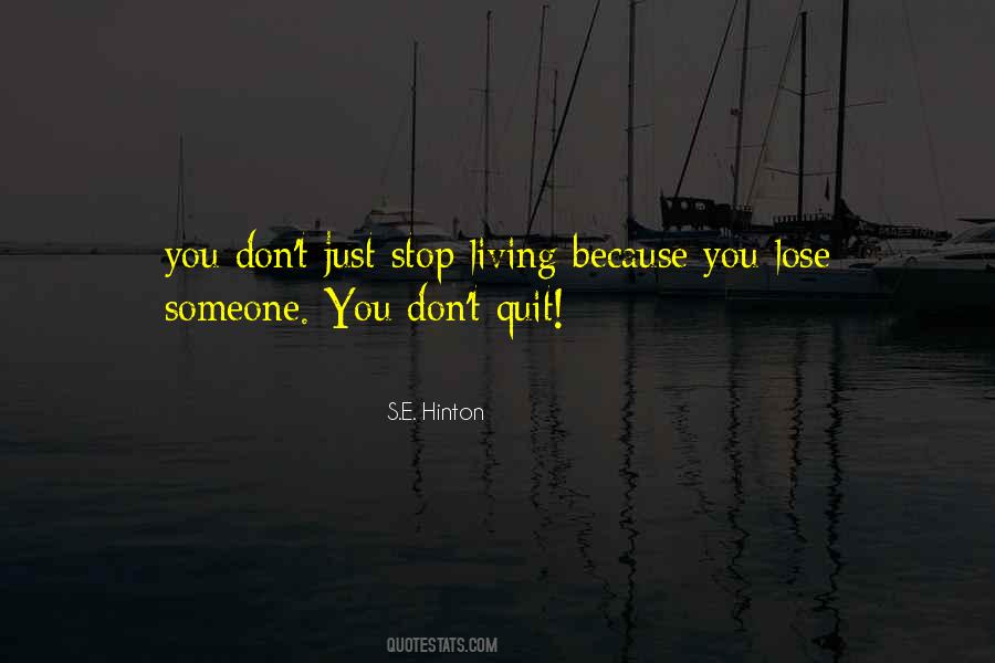 You Lose Someone Quotes #865487
