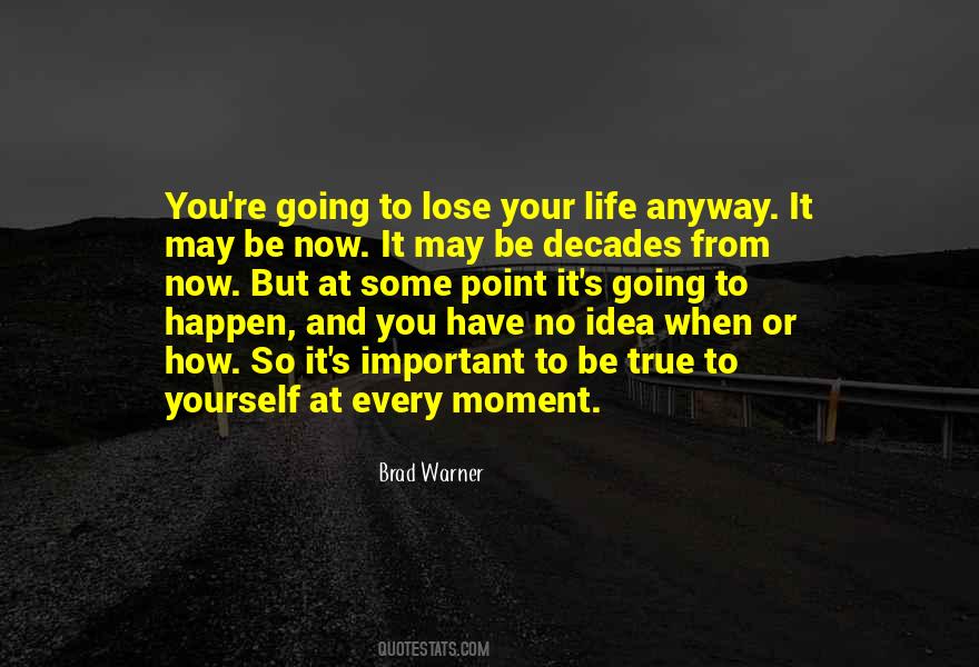 You Lose Yourself Quotes #488646 You Lose Yourself Quotes #488646