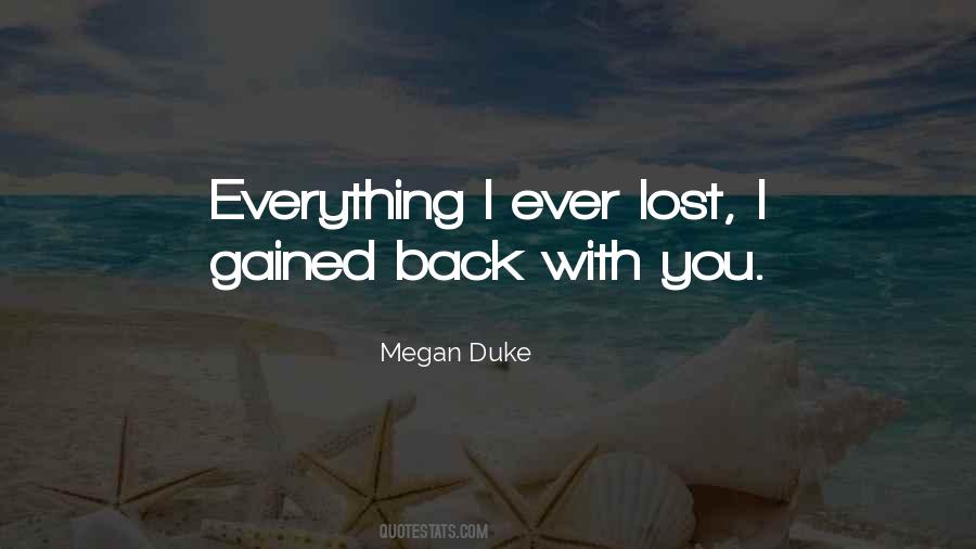 You Lost Everything Quotes #701524