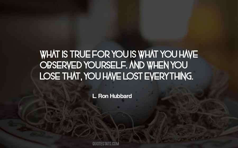 You Lost Everything Quotes #724668