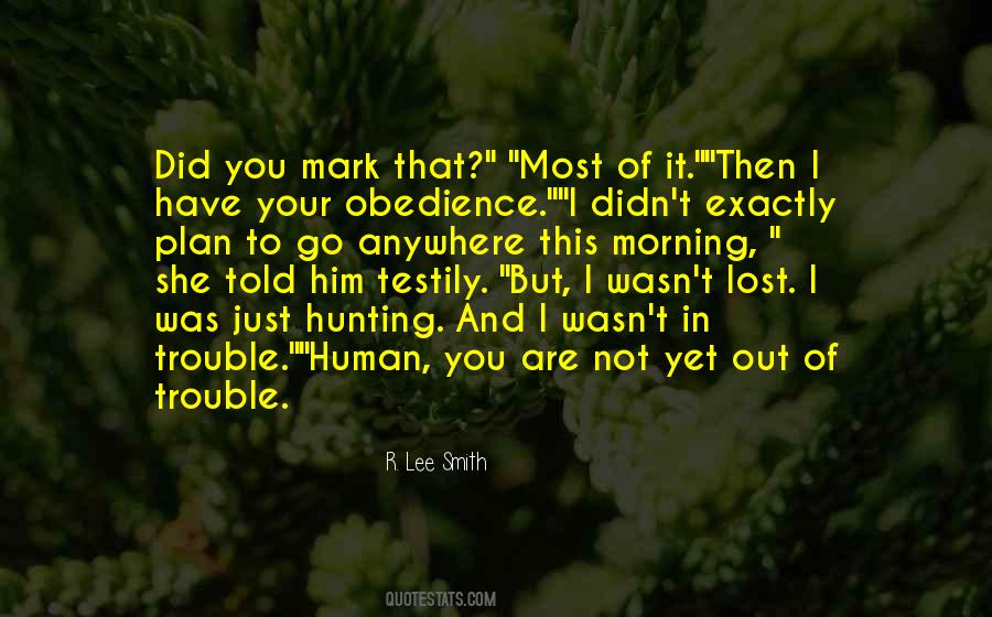 You Lost Him Quotes #1385877