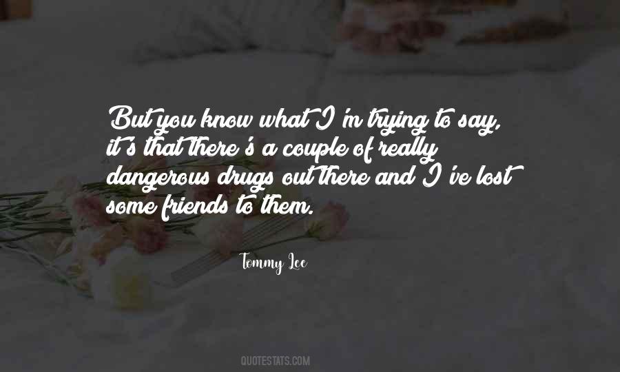 You Lost It Quotes #75113
