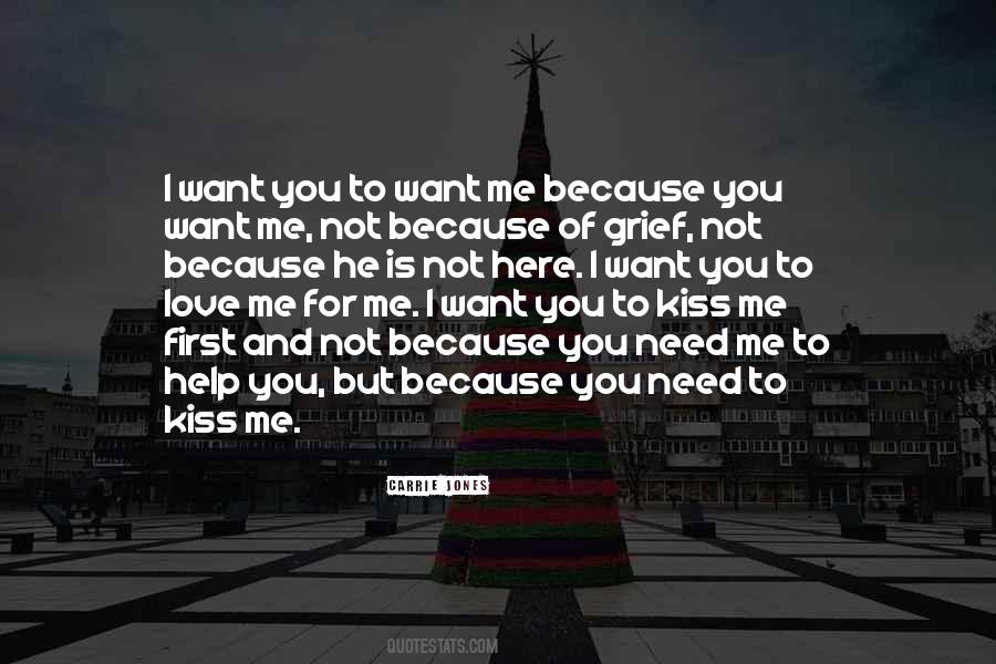 You Love Me Because Quotes #26210