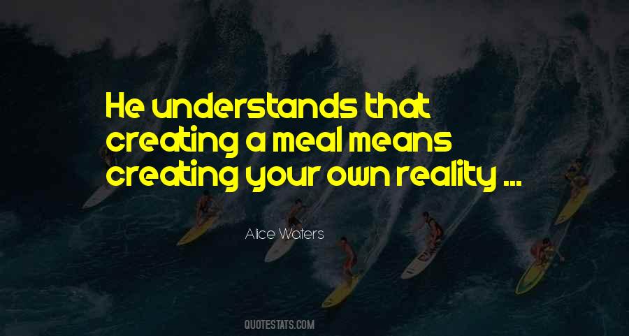 Quotes About Creating Reality #1558335