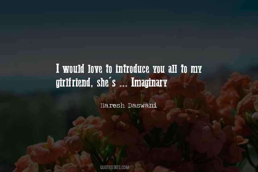 You Love Your Girlfriend Quotes #569236