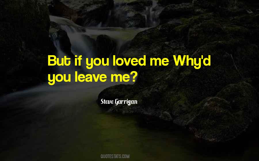 You Loved Me Quotes #26061