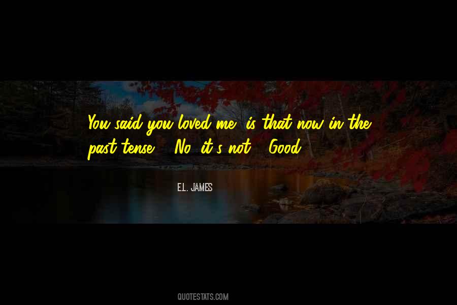 You Loved Me Quotes #751729