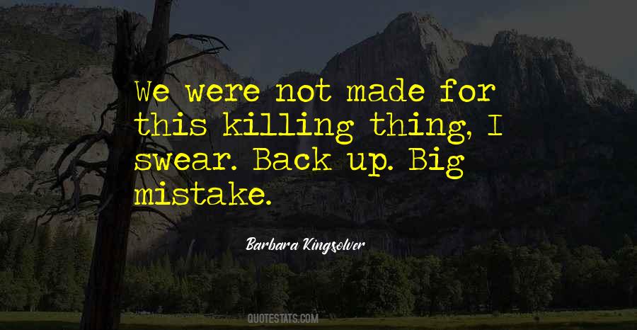 You Made A Big Mistake Quotes #1522292