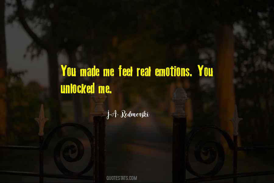 You Made Me Quotes #1327906