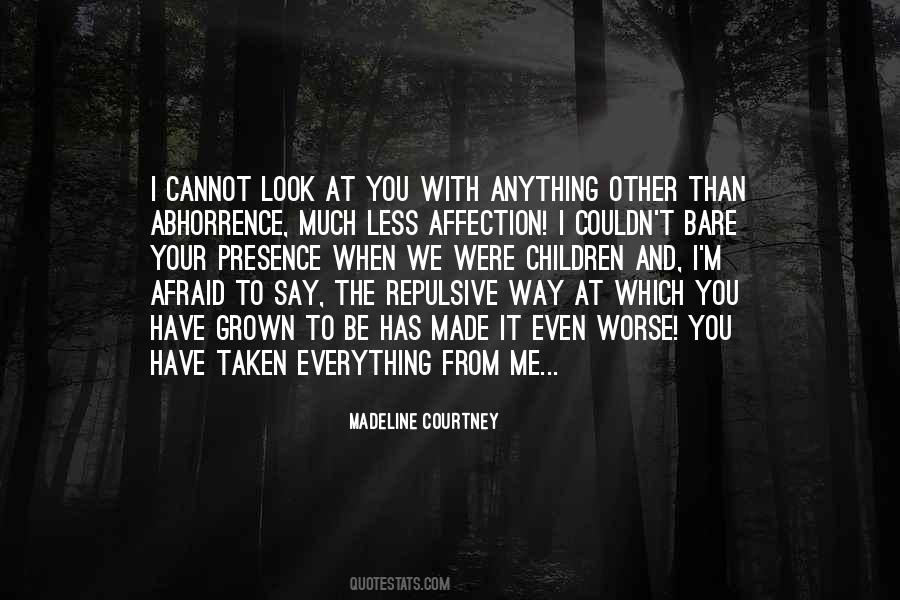 You Made Me Quotes #84643 You Made Me Quotes #84643