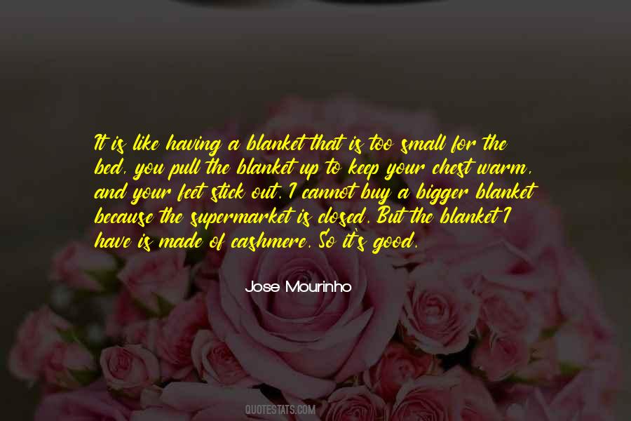 You Made Your Bed Quotes #758030