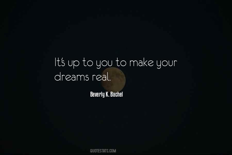 You Make It Real Quotes #274619