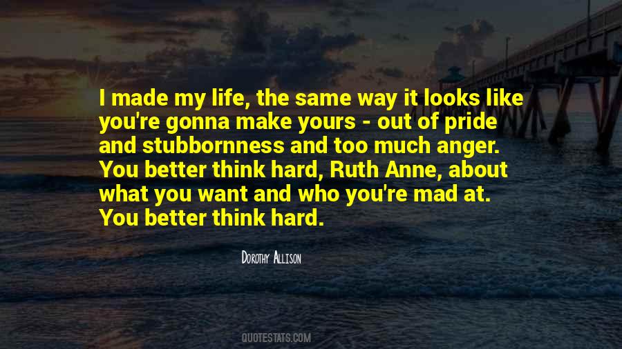 You Make Life Better Quotes #233071