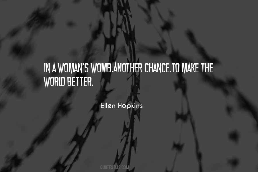 You Make Me A Better Woman Quotes #1106703