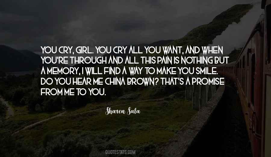 You Make Me Cry Quotes #1450090