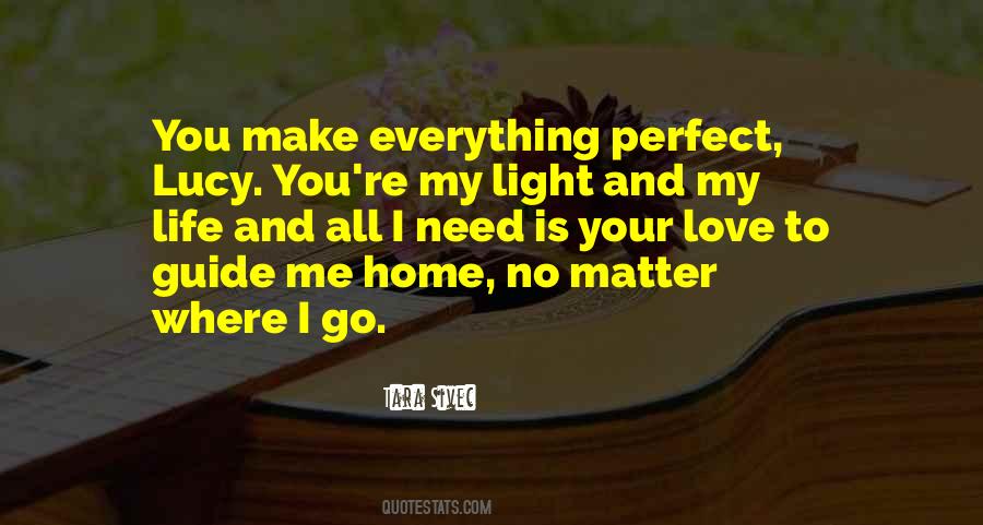 You Make Me Perfect Quotes #745314