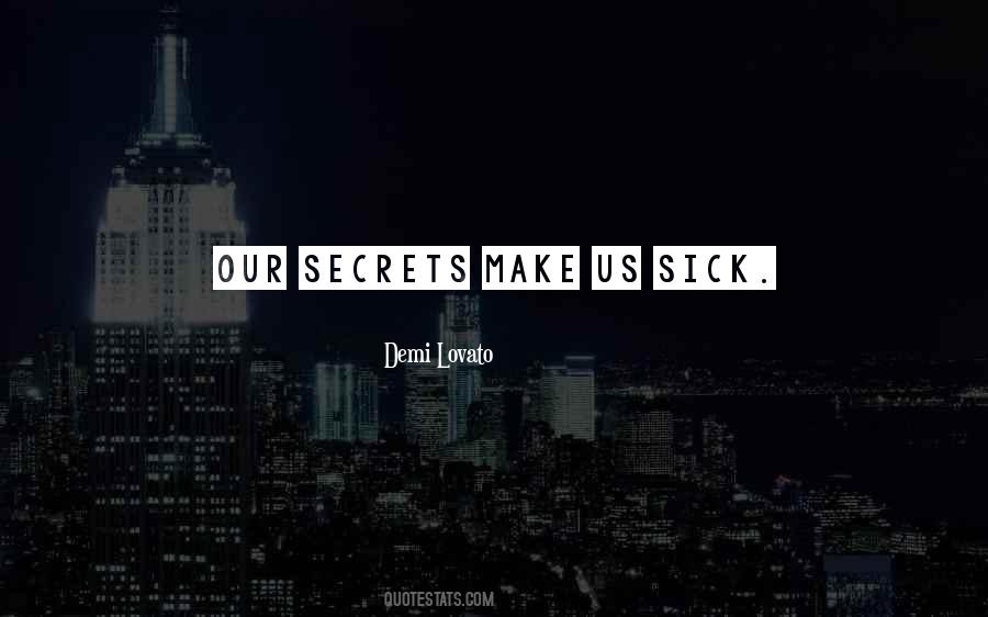 You Make Me Sick Quotes #225145