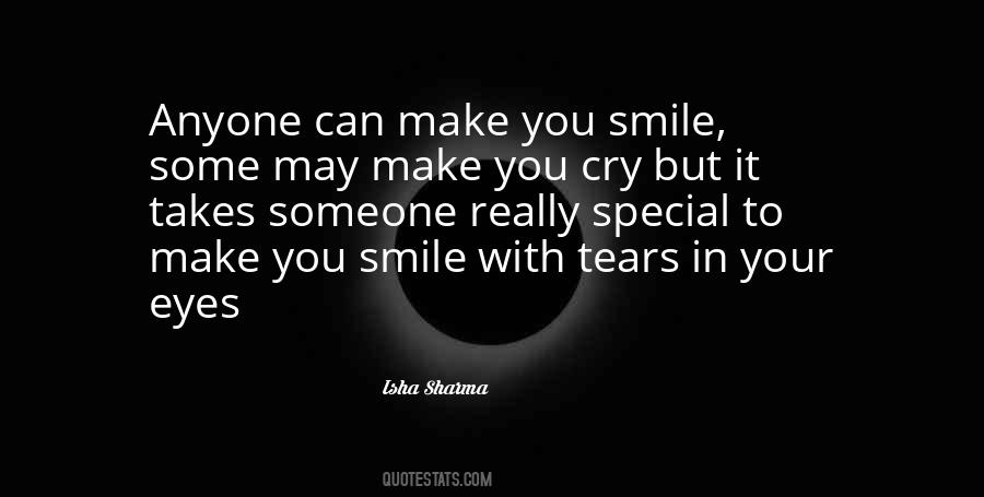 You Make Me Smile And Cry Quotes #1115651