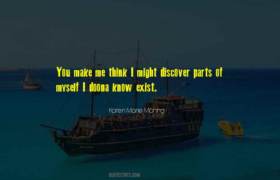 You Make Me Think Quotes #1608038