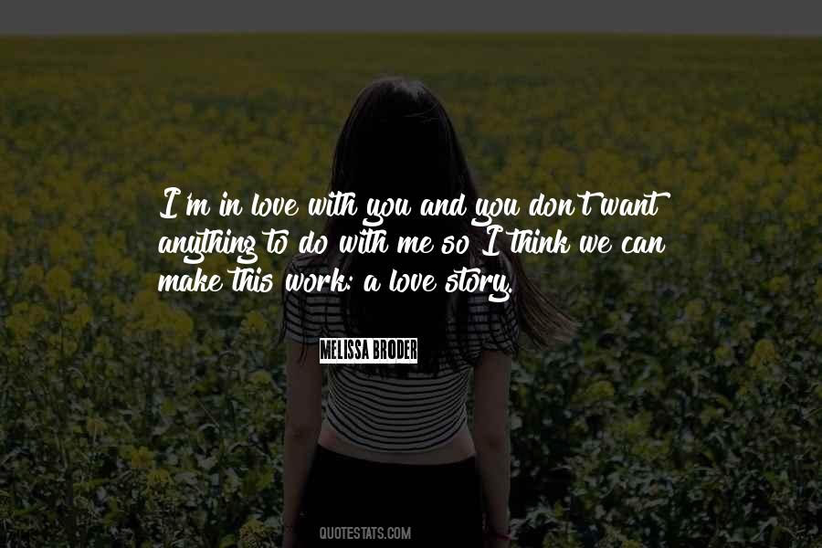 You Make Me Think Quotes #347123