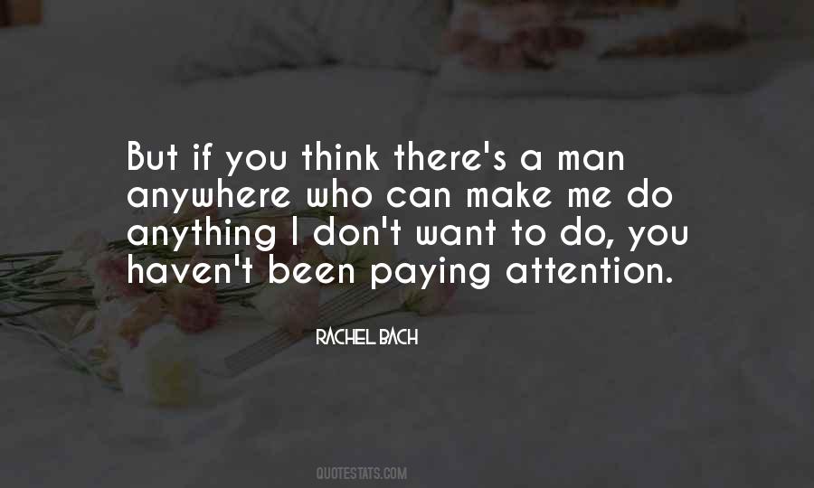 You Make Me Think Quotes #488195