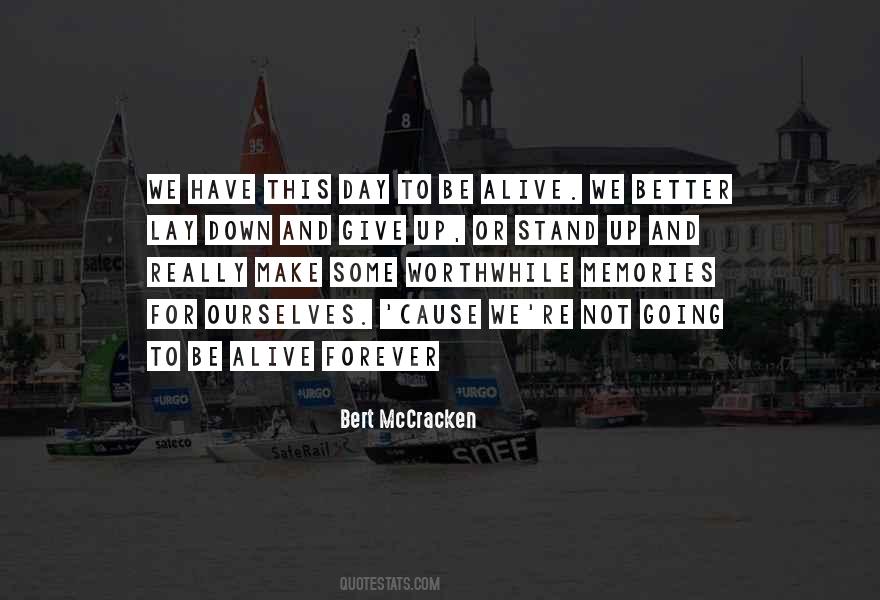 You Make My Day Worthwhile Quotes #1547699