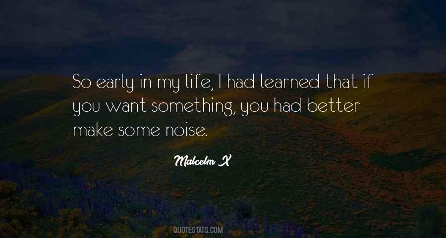 You Make My Life Better Quotes #1045588