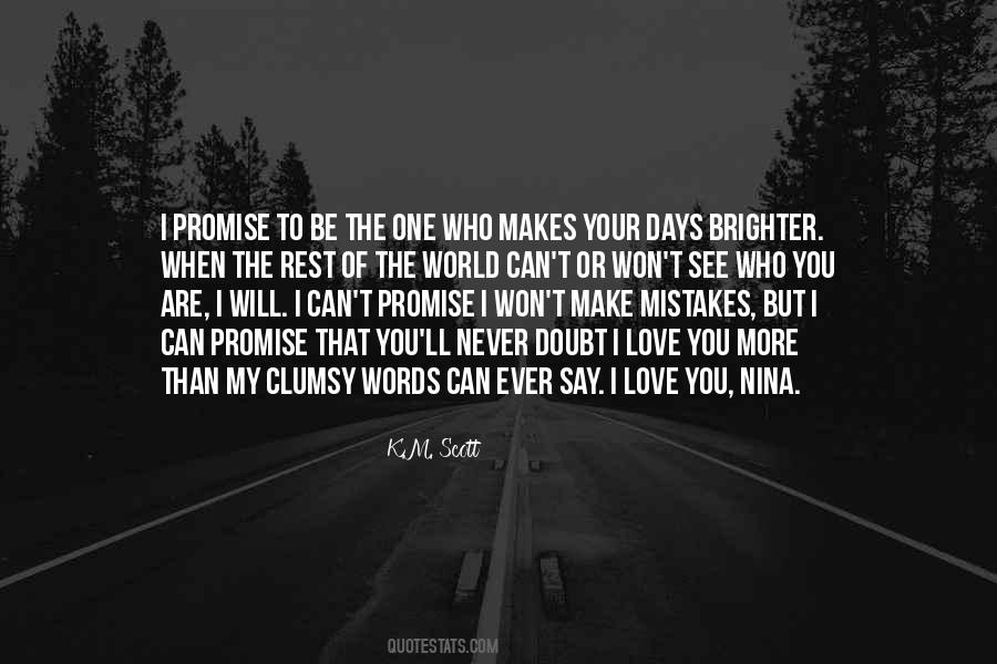 You Make My World Brighter Quotes #1144157