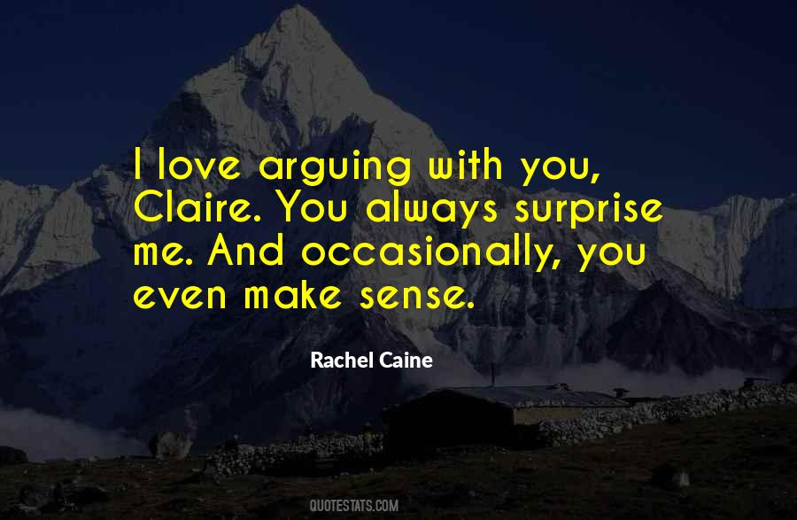 You Make Sense Quotes #122684