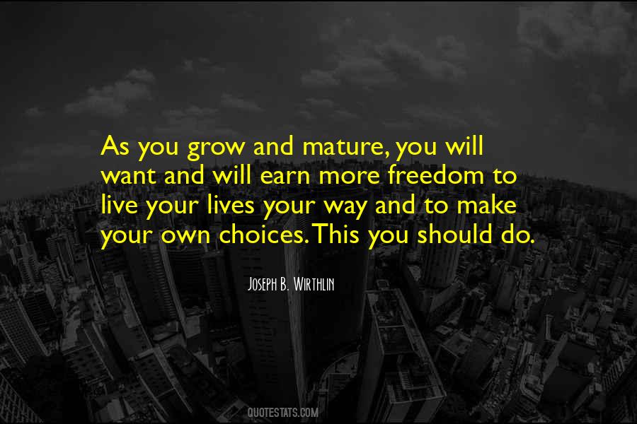 You Make Your Own Way Quotes #214350