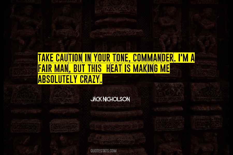 You Making Me Crazy Quotes #181701
