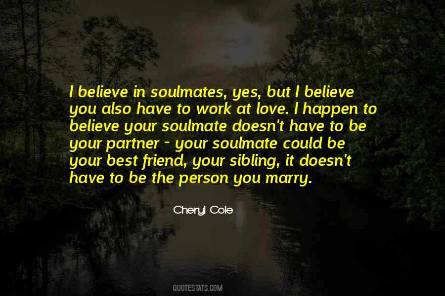 You Marry Your Best Friend Quotes #1861185