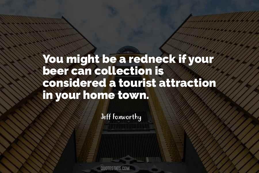 You May Be A Redneck Quotes #177148