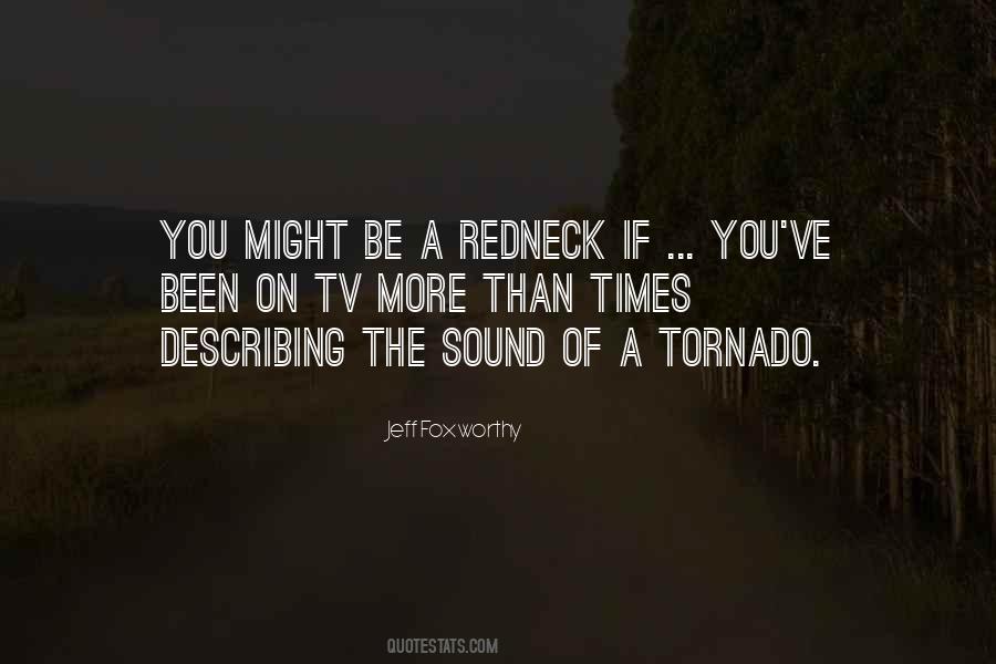 You May Be A Redneck Quotes #208094