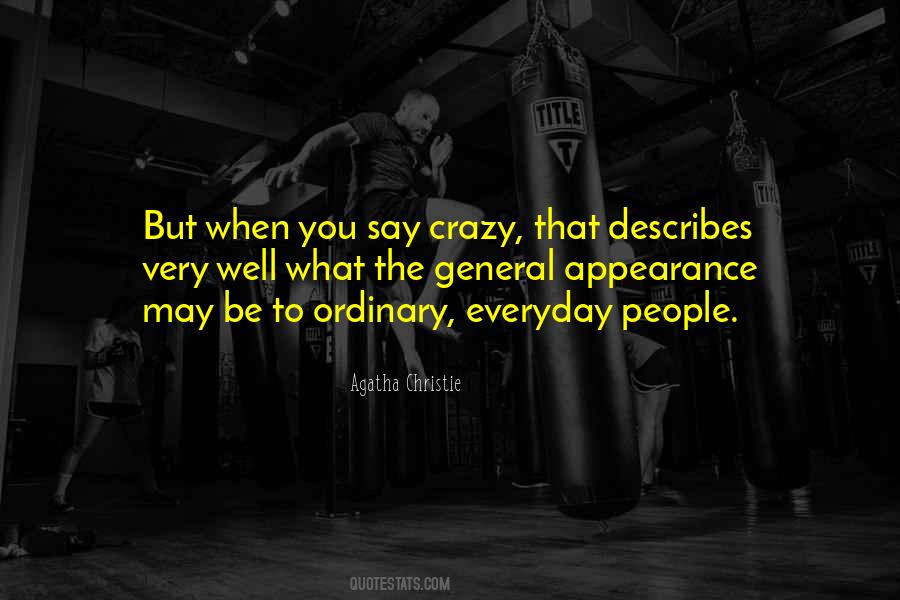 You May Be Crazy Quotes #131781