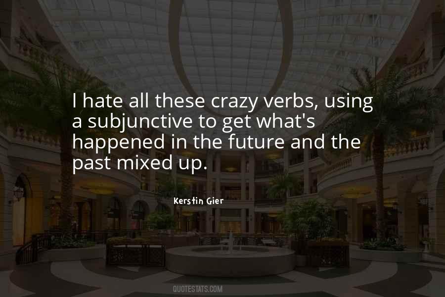 You May Be Crazy Quotes #14826