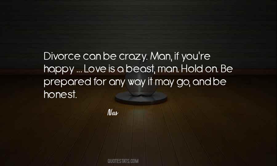 You May Be Crazy Quotes #725090