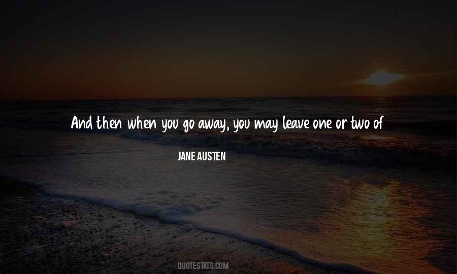 You May Leave Quotes #1390377