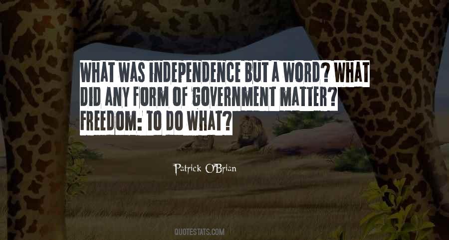 Quotes About Independence #12521