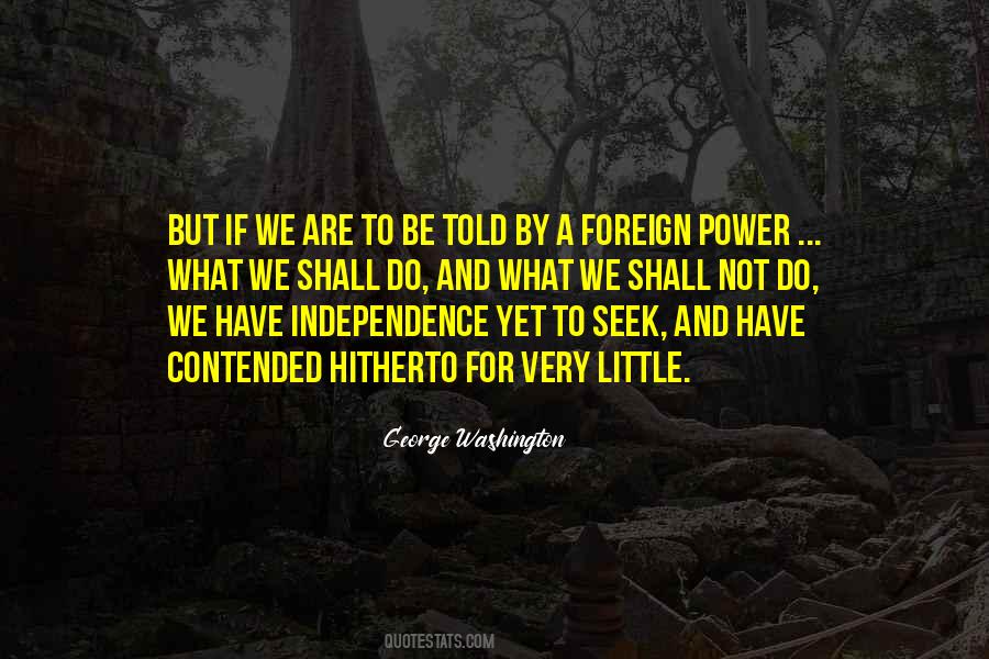 Quotes About Independence #34940