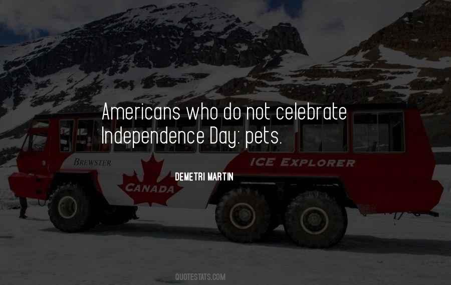 Quotes About Independence #46241