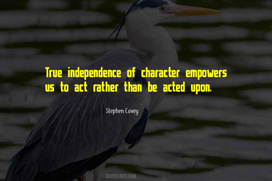 Quotes About Independence #58412