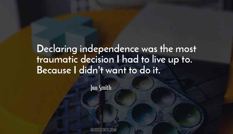 Quotes About Independence #67243