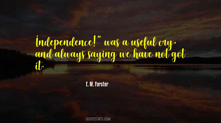 Quotes About Independence #99104