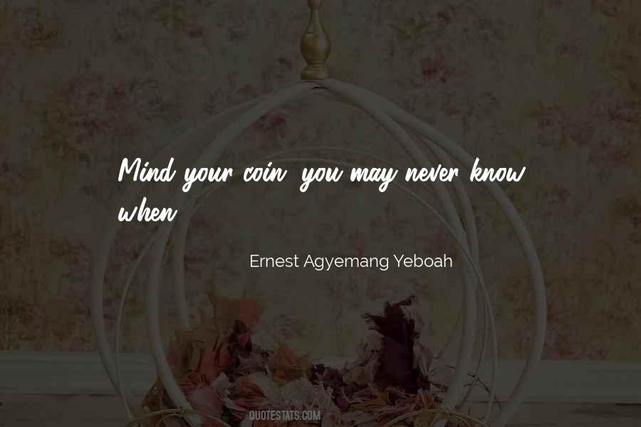 You May Never Know Quotes #894995