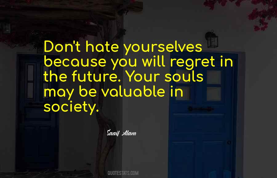 You May Regret Quotes #1190129