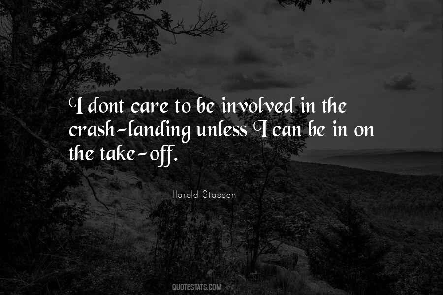 You May Think I Dont Care Quotes #133949