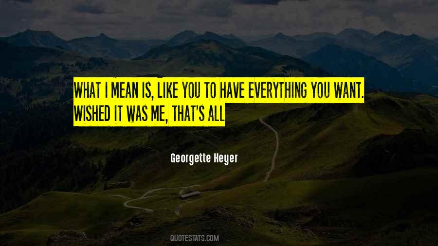 You Mean Everything Quotes #338411